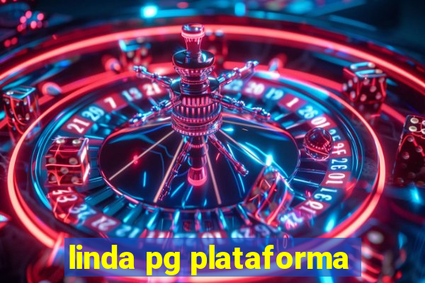 linda pg plataforma