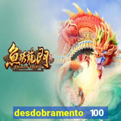 desdobramento 100 dezenas em apenas 6 jogos