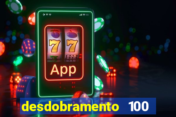 desdobramento 100 dezenas em apenas 6 jogos