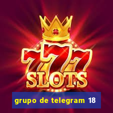 grupo de telegram 18