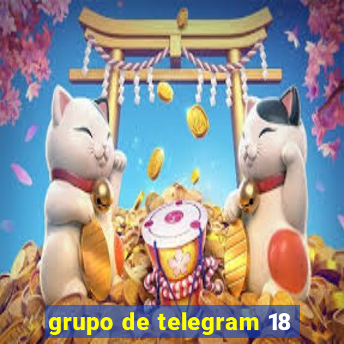 grupo de telegram 18