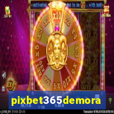 pixbet365demora