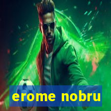 erome nobru