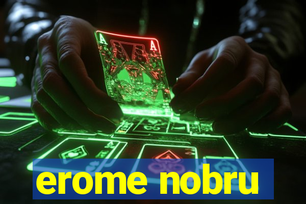 erome nobru