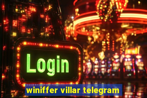 winiffer villar telegram