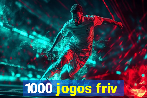 1000 jogos friv