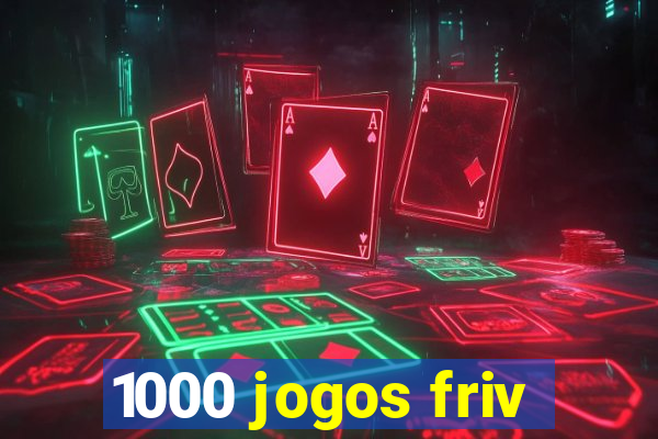 1000 jogos friv