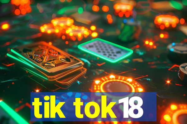 tik tok18