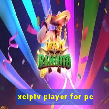 xciptv player for pc