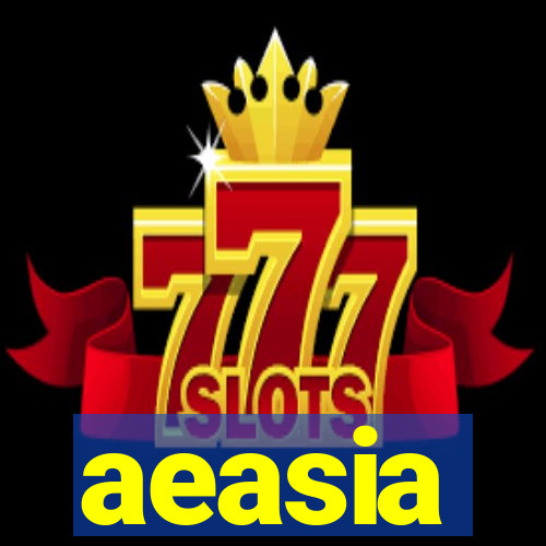 aeasia