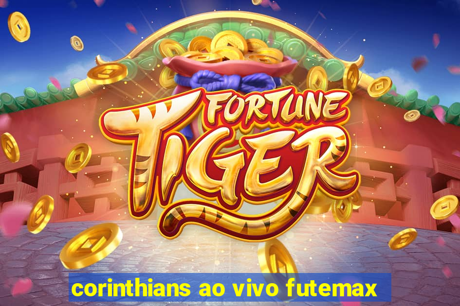 corinthians ao vivo futemax