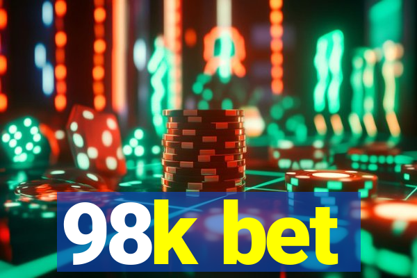 98k bet