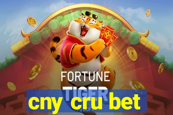 cny cru bet