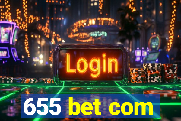 655 bet com