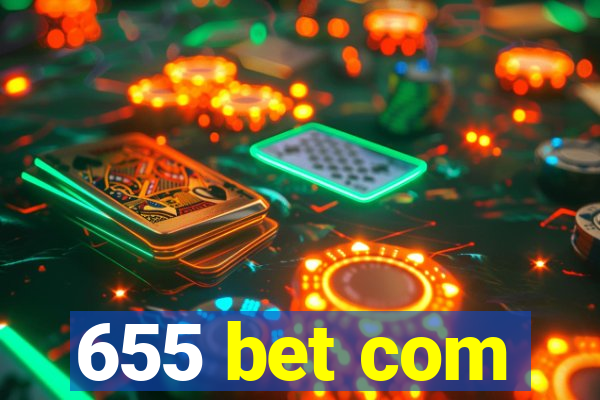 655 bet com