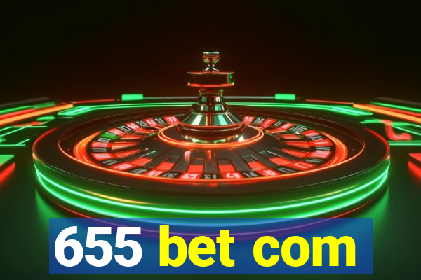 655 bet com