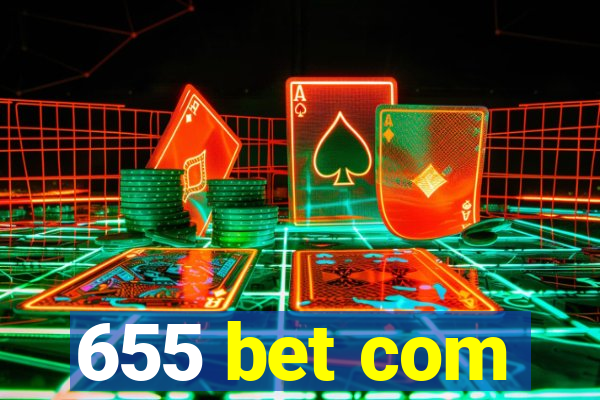 655 bet com