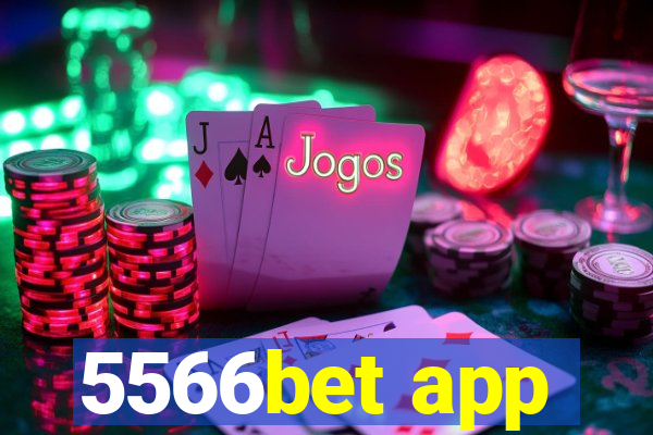 5566bet app