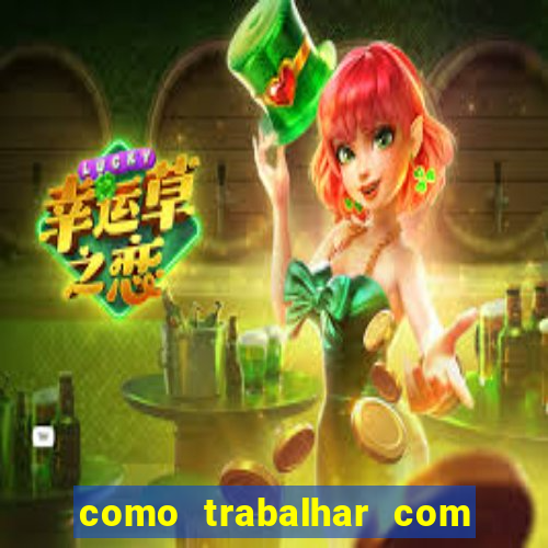 como trabalhar com jogos de aposta