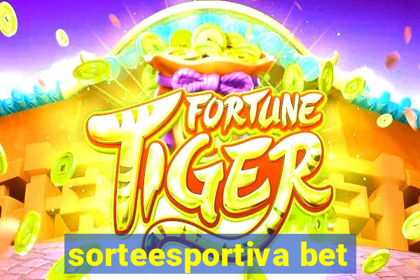 sorteesportiva bet