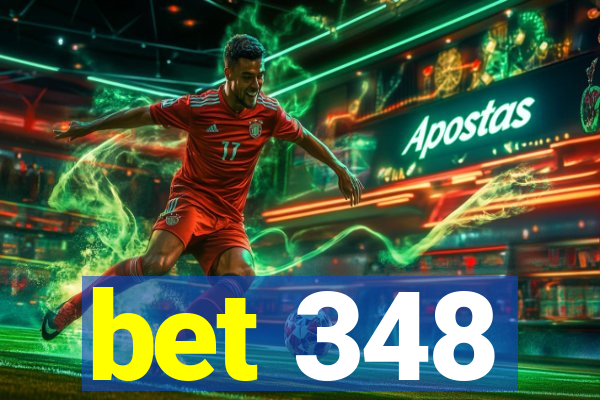 bet 348