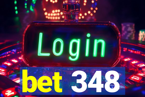 bet 348