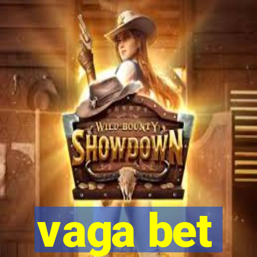 vaga bet