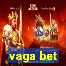 vaga bet