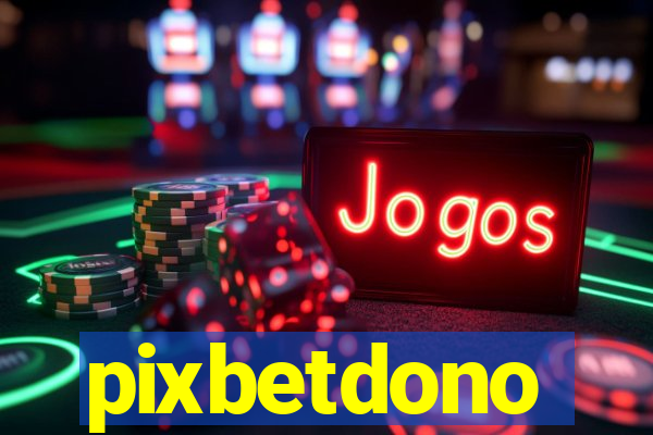 pixbetdono