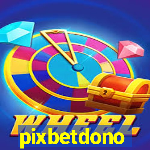 pixbetdono