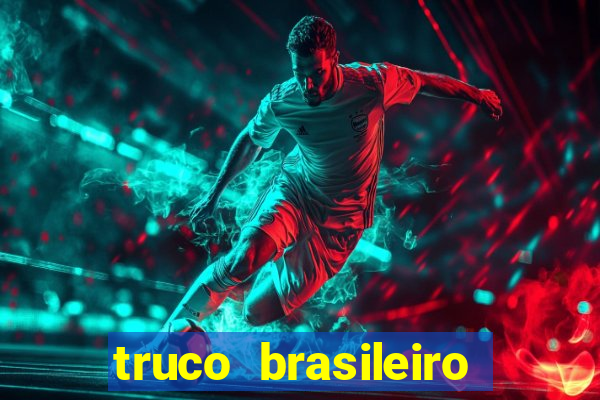 truco brasileiro giro feliz