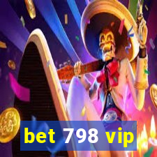 bet 798 vip