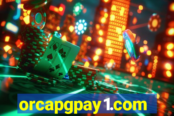 orcapgpay1.com