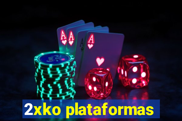 2xko plataformas