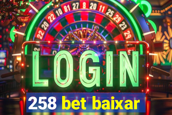 258 bet baixar