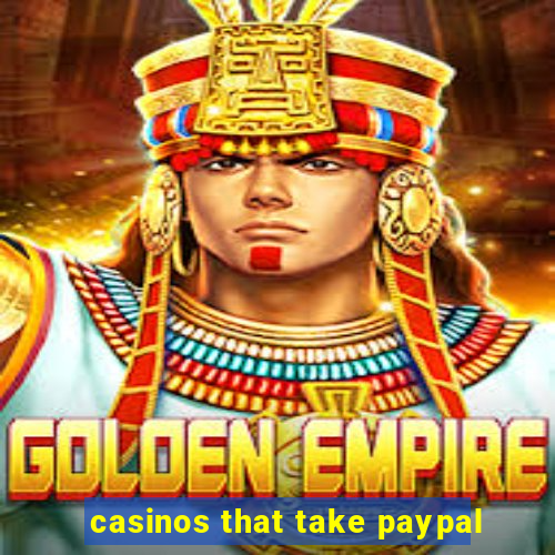 casinos that take paypal