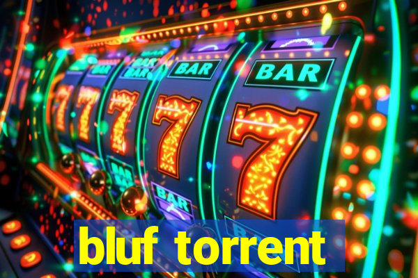 bluf torrent