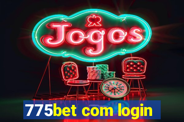 775bet com login