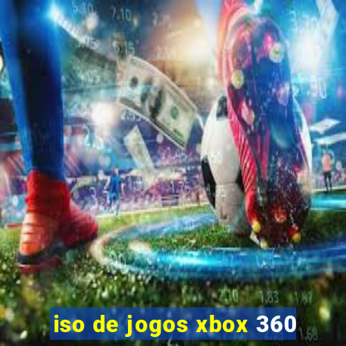 iso de jogos xbox 360