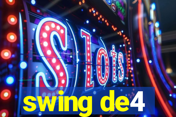 swing de4