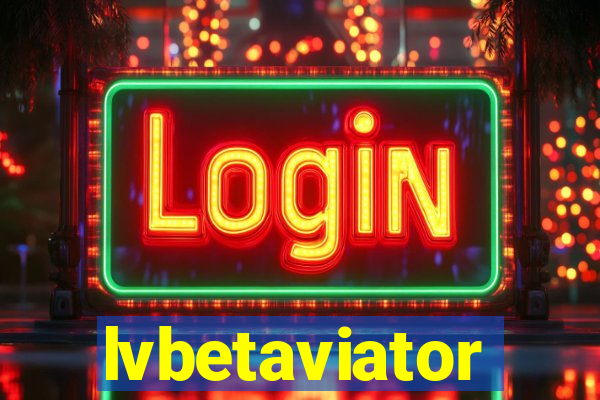 lvbetaviator