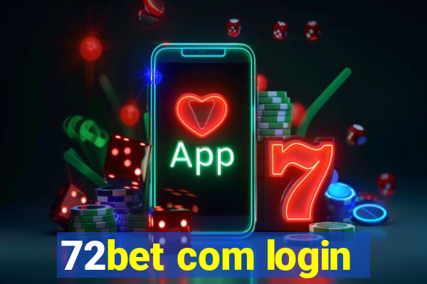 72bet com login