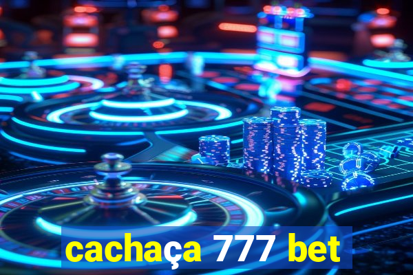 cachaça 777 bet