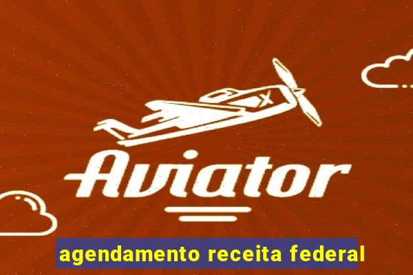 agendamento receita federal