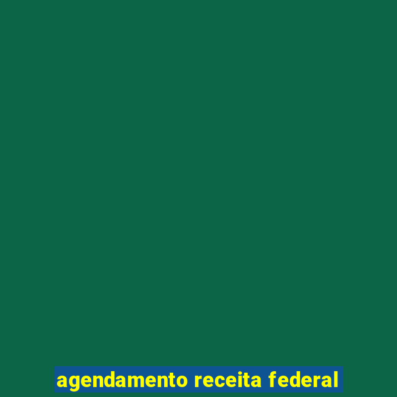 agendamento receita federal