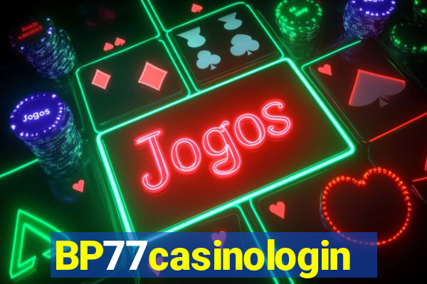 BP77casinologin