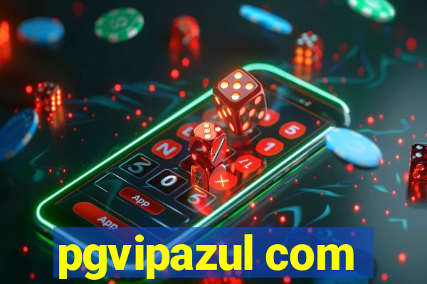 pgvipazul com