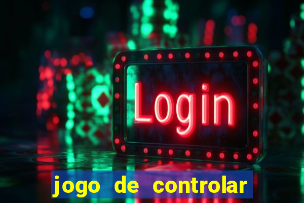 jogo de controlar as pessoas