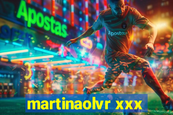 martinaolvr xxx