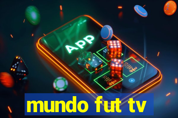 mundo fut tv